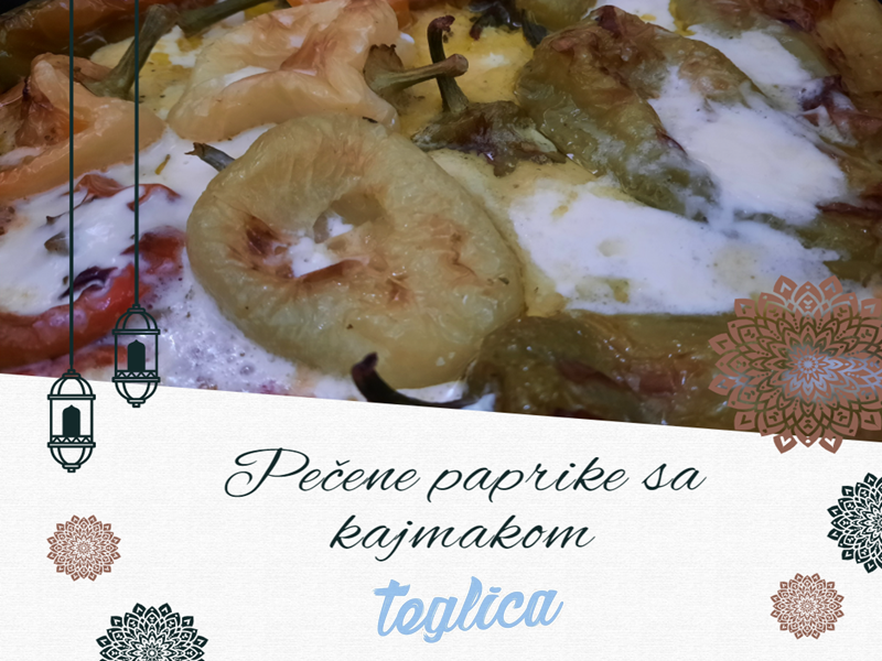 Pripremamo iftar (19): Pečene paprike sa kajmakom - Teglica.baTeglica.ba